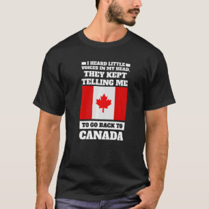 T-shirt J'ai entendu de petites voix dans ma tête Canada C