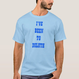 T-SHIRT J'AI ÉTÉ À DULUTH