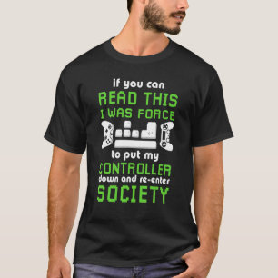 T-shirt J'Ai Été Forcé De Déposer Mon Contrôleur Jeu 1
