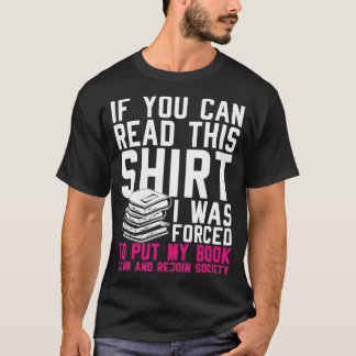 T-shirt J'Ai Été Forcé De Déposer Mon Livre Et De Rejoindr