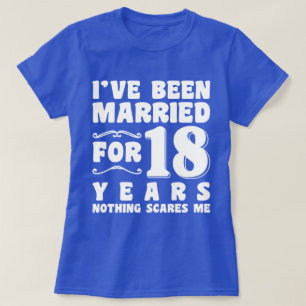 T-shirt J'ai été marié pendant 18 ans Fête de mariage drôl