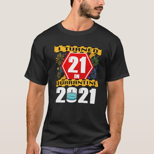T-shirt J'Ai Eu 21 Ans En Quarantaine 2021 21E Anniversair (Devant)