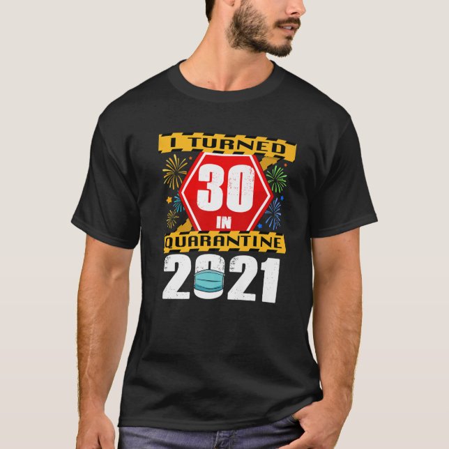 T-shirt J'Ai Eu 30 Ans En Quarantaine 2021 30E Anniversair (Devant)