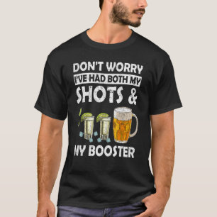 T-shirt J'Ai Eu À La Fois Ma Blessure Et Mon Booster Boost