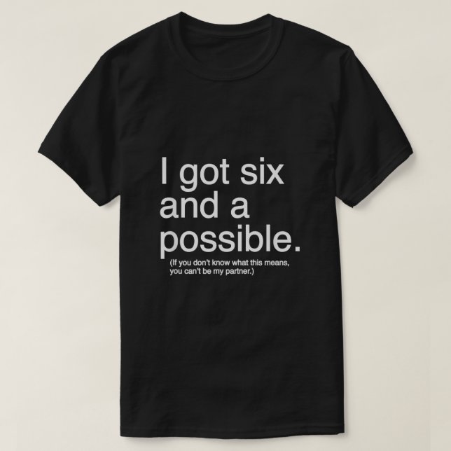 T-shirt J'ai eu six pique et une pique possible (Design devant)