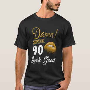T-shirt J'Ai Fait 90 Sembler Bon Cadeaux Anniversaires De 