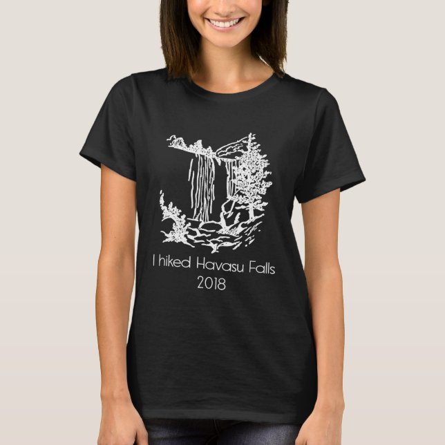 T-shirt J'ai fait de la randonnée Chutes de Havasu - Arizo (Devant)