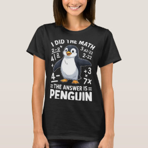 T-shirt J'ai fait le pingouin de maths drôle professeur de