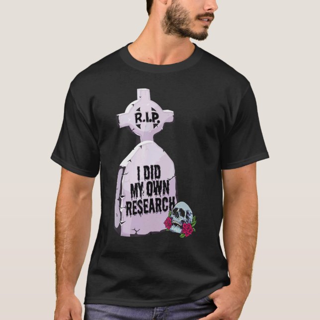 T-shirt J'Ai Fait Ma Propre Recherche Halloween Costume To (Devant)