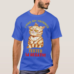 T-shirt J'Ai Fait Tester Ma Patience Je Chat Négatif Chat 