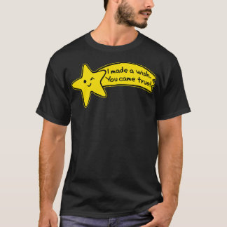 T-shirt J'ai fait un voeu et tu es devenu une star de tour