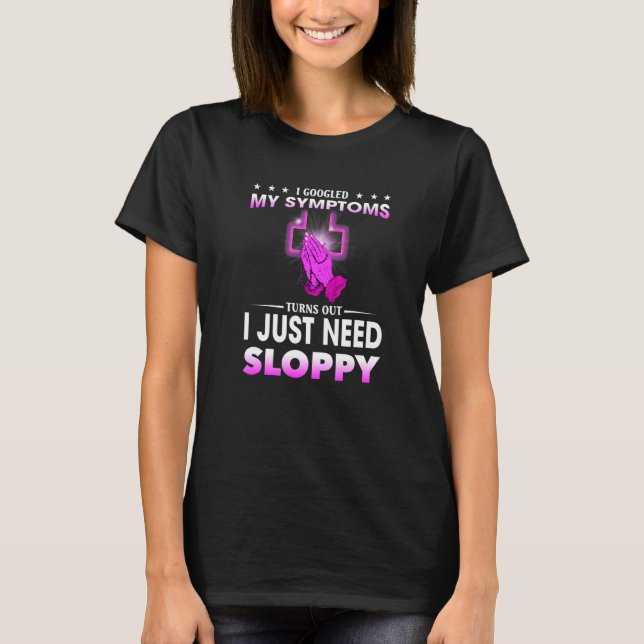 T-shirt J'Ai Googlé Mes Symptômes, Il S'Avère Que J'Ai Jus (Devant)