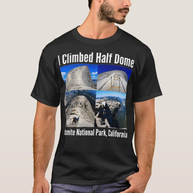 T-shirt J'Ai Grimpé Moitié Dome Yosemite Parc National Cal (Devant)