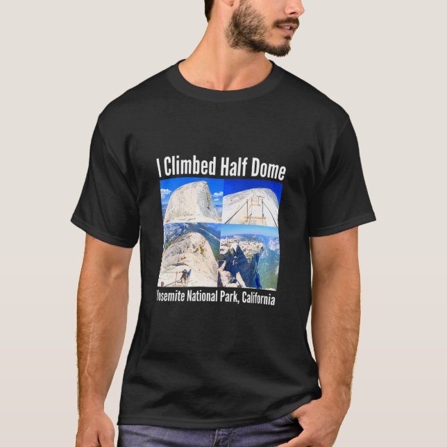 T-shirt J'Ai Grimpé Moitié Dome Yosemite Parc National Cal (Devant)