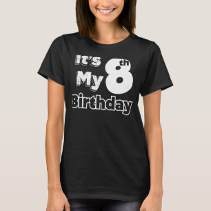 T-shirt J'ai huit ans et c'est mon 8e anniversaire