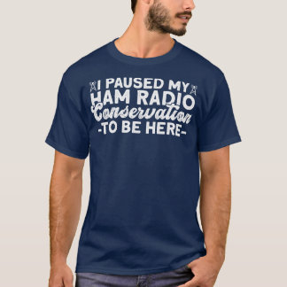 T-shirt J'Ai Interrompu Ma Radio De Conservation De Jambon
