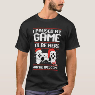 T-shirt J'Ai Interrompu Mon Jeu Pour Être Ici Chemise Vid