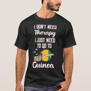 T-shirt J'Ai Juste Besoin D'Aller En Guinée