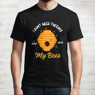 T-shirt J'Ai Juste Besoin De Mes Abeilles