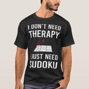 T-shirt J'Ai Juste Besoin De Sudoku