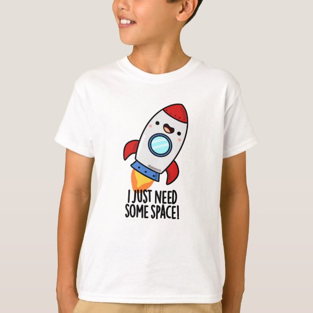 T-shirt J'Ai Juste Besoin D'Espace Drôle Rocket Pun (Devant)