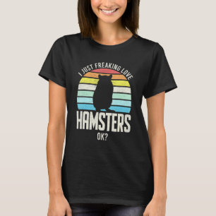 T-shirt J'Ai Juste Freaking Love Hamsters Ok Vintage Hamst