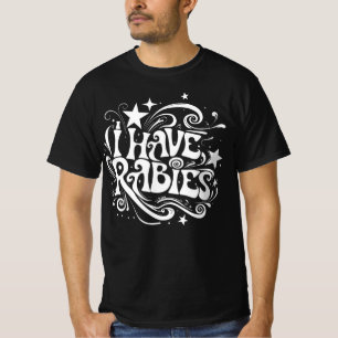 T-shirt J'ai la rage Déclaration d'humour noir