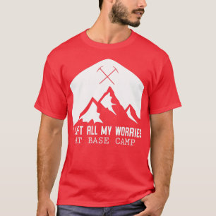T-shirt J'Ai Laissé Toutes Mes Inquiétudes Au Camp De Base