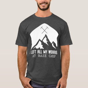 T-shirt J'Ai Laissé Toutes Mes Inquiétudes Au Camp De Base