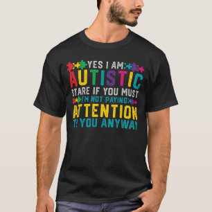 T-shirt J'ai l'autisme oui que je suis sensibilisation sur
