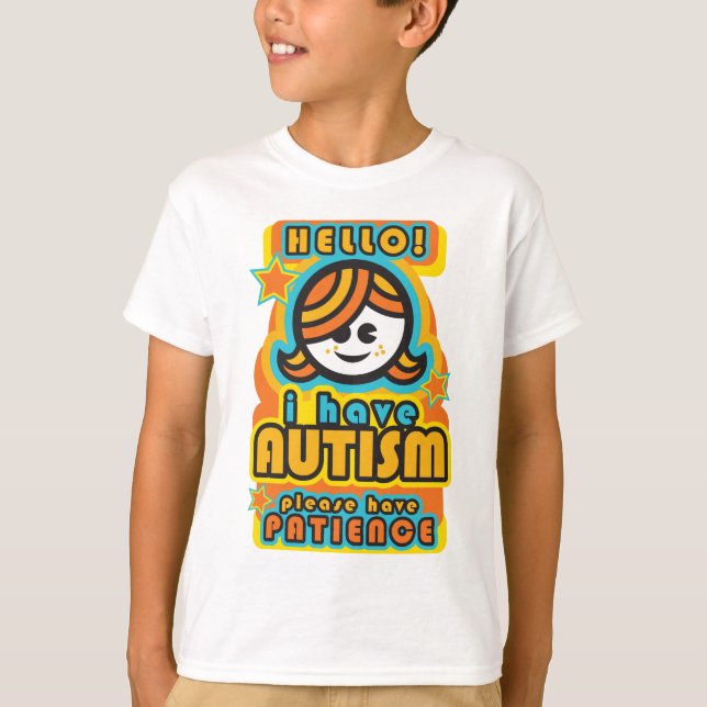 T-shirt J'ai l'autisme - svp avoir la patience (la fille) (Devant)