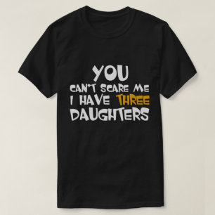 T-shirt J'ai le cadeau de fête des pères de trois filles