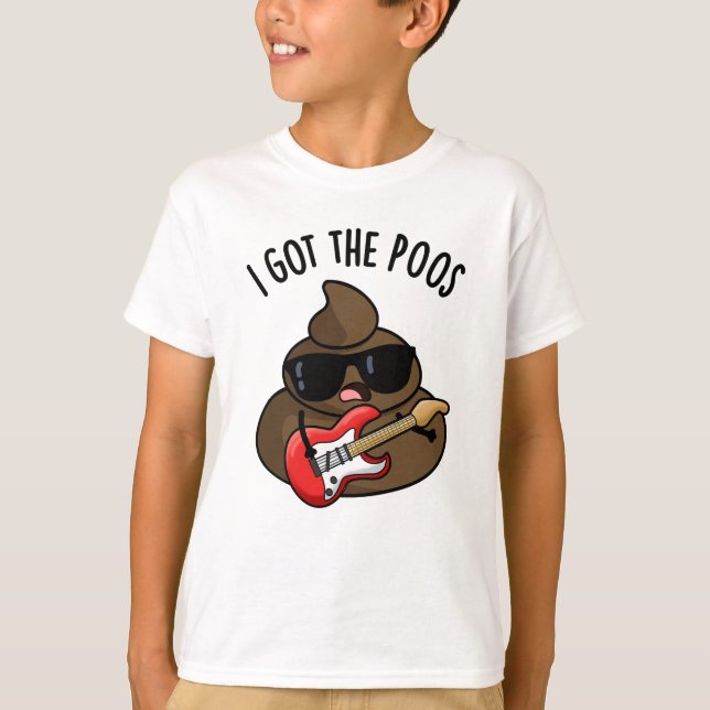 T-shirt J'Ai Le Poos Funny Poop Blues Pun (Devant)