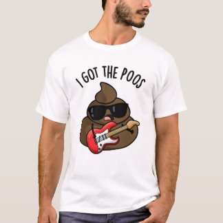 T-shirt J'Ai Le Poos Funny Poop Blues Pun