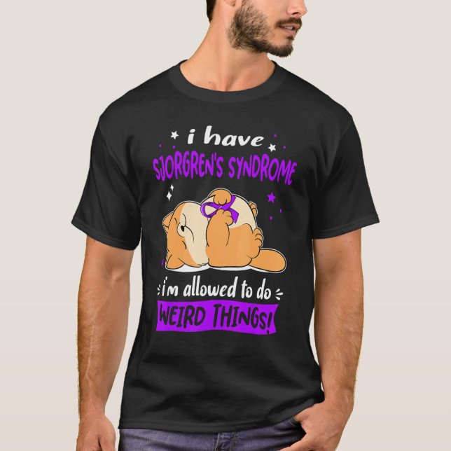 T-shirt J'ai le syndrome de Sjorgren je suis autorisé à fa (Devant)
