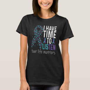 T-shirt J'ai le temps d'écouter la prévention du suicide T