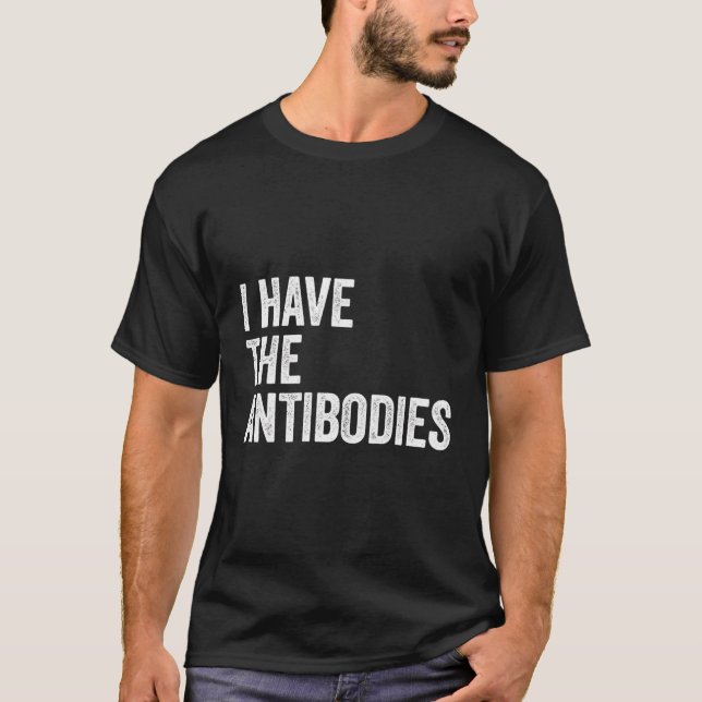T-shirt J'Ai Les Anticorps Drôle Sarcastique (Devant)