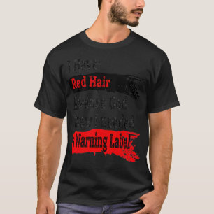 T-shirt J'ai les cheveux rouges parce que Dieu savait que 