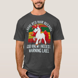 T-shirt J'Ai Les Cheveux Rouges Parce Que Dieu Savait Que