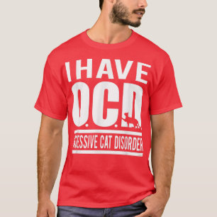 T-shirt J'Ai L'OCD, Le Trouble Obsessionnel Du Chat