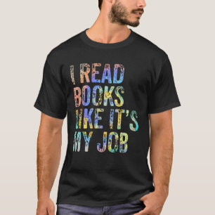 T-shirt J'ai lu des livres comme C'est mon job School Libr