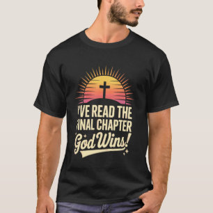 T-shirt J'ai lu le dernier chapitre Dieu gagne foi chrétie