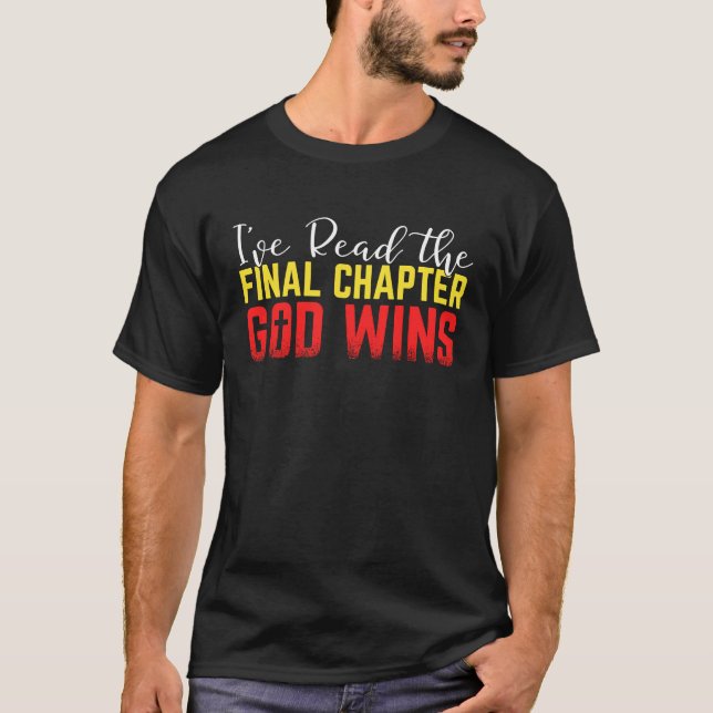 T-shirt J'ai lu le dernier chapitre que Dieu gagne Christi (Devant)