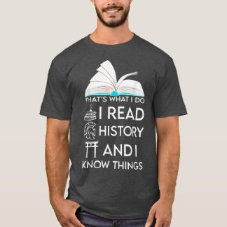 T-shirt J'ai lu l'histoire et les choses à savoir adorable