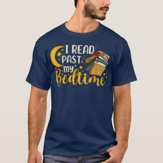 T-shirt J'Ai Lu Passé Mon Bedtime Bookworm Livre Lecture L