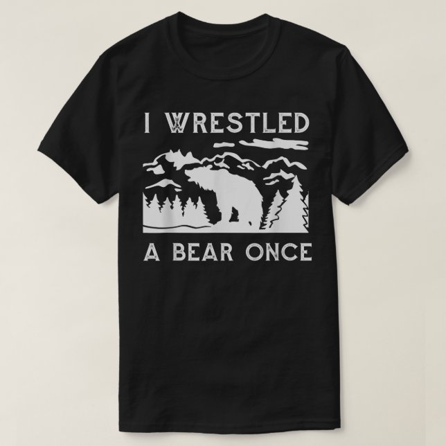 T-shirt J'ai lutté un ours une fois drôle combattu les our (Design devant)