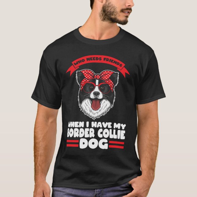 T-shirt J'ai ma Frontière Collie chien Frontière Collie (Devant)