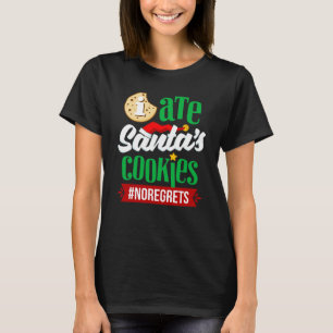 T-shirt J'ai Mangé Les Cookies De Papa Noël Sans Regrets D