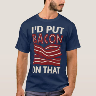 T-shirt J'Ai Mis Bacon Là-Dessus