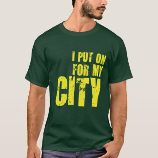 T-SHIRT J'AI MIS DESSUS POUR MA VILLE